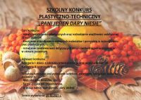 Czytaj więcej: Szkolny konkurs plastyczno - techniczny